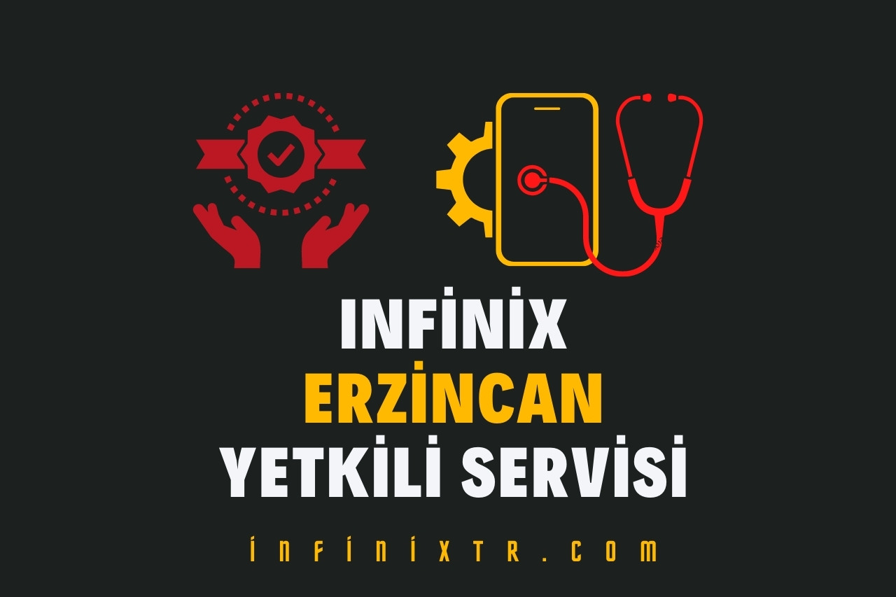 infinix Erzincan Yetkili Servisi