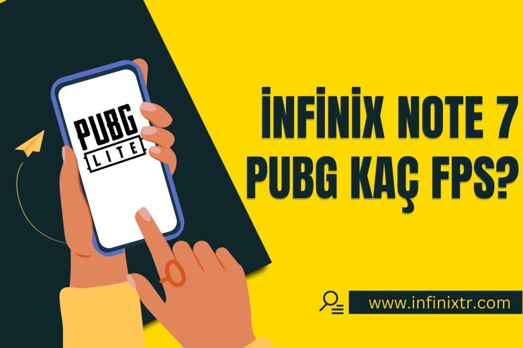 infinix Note 7 PUBG Kaç fps?