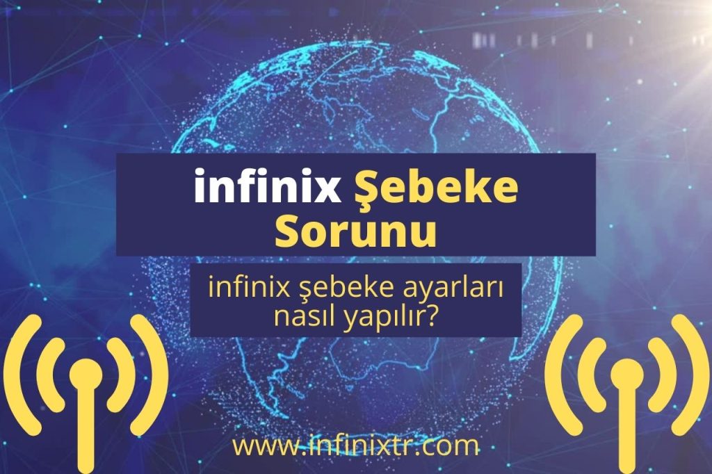 infinix şebeke sorunu: infinix şebeke ayarları