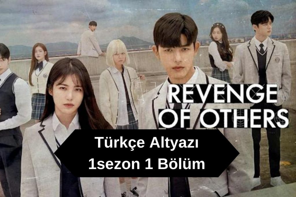 Revenge of Others Türkçe Altyazı 1sezon 1 Bölüm