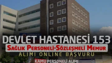 Çanakkale Onsekiz Mart Üniversitesi 153 Sözleşmeli Personel Alacak
