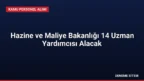 Hazine ve Maliye Bakanlığı 14 Uzman Yardımcısı Alacak