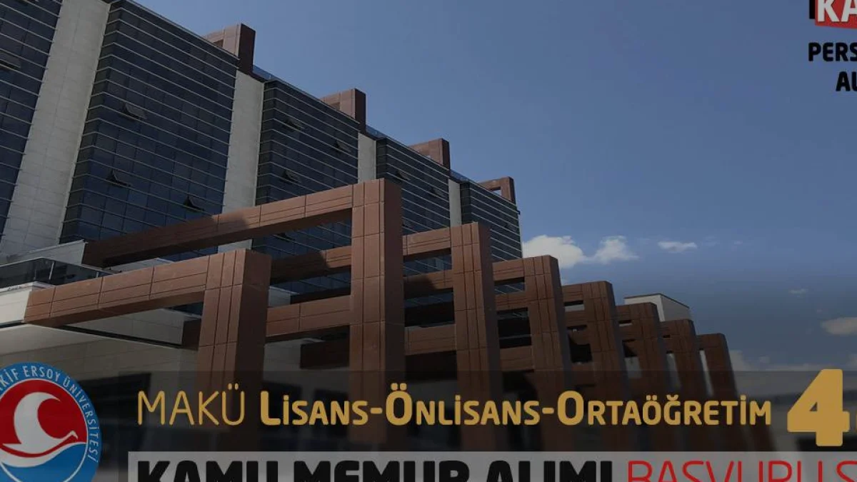 MAKÜ 44 Sözleşmeli Personel Alımı Başvuruları Başladı