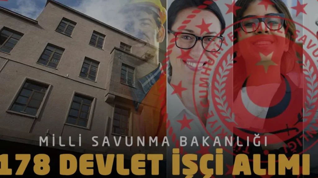 Milli Savunma Bakanlığı 178 Sürekli İşçi Alımında Sınav Süreci Başlıyor