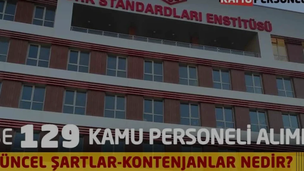 TSE 129 Personel Alımı Başvuruları İçin Son Tarih Yaklaşıyor
